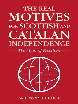 cover image of The Real Motives for Scottish and Catalan Independence